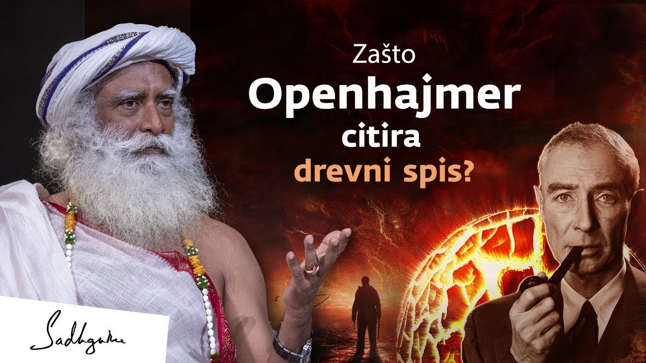 Zašto Openhajmer citira drevni spis? | Sadhguru