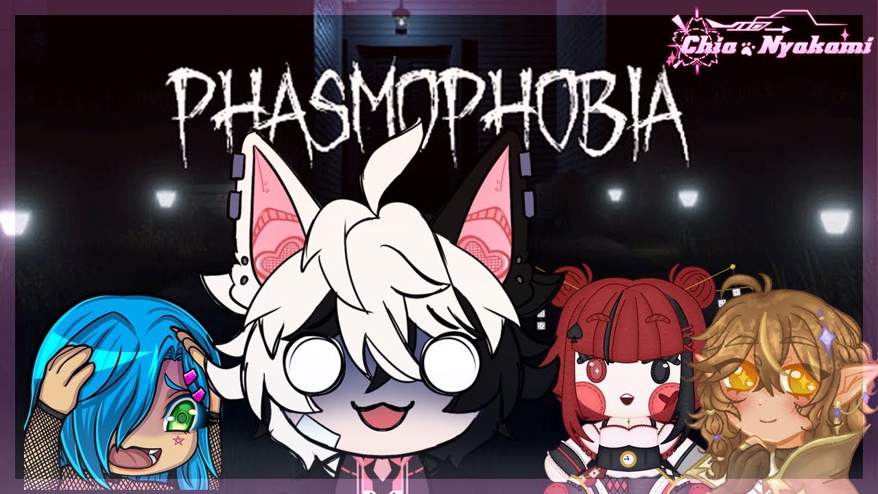 【PHASMOPHOBIA】 Caza de luna roja 【Chia Nyakami】