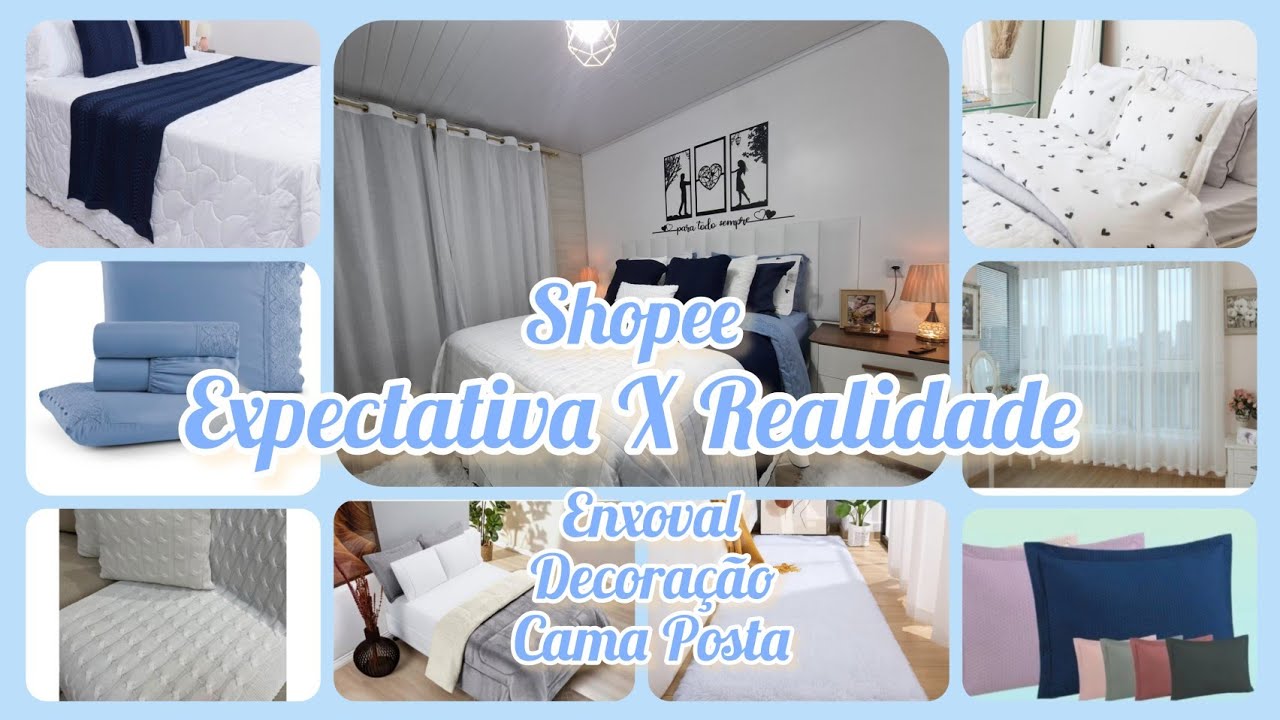 EXPECTATIVAXREALIDADE ROUPAS DE CAMA SHOPEE/ENXOVAL  E DECORAÇÃO QUE VALEM A PENA/CAMA POSTA#shopee