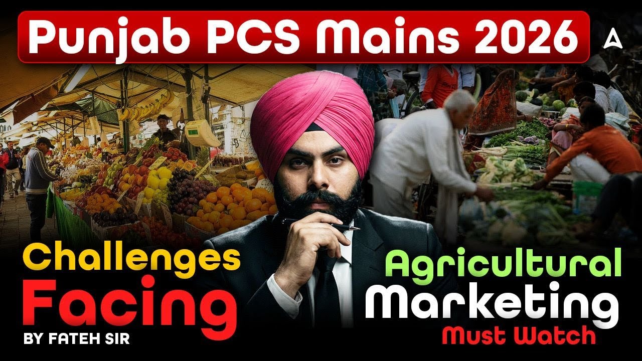 Punjab PCS Mains 2026 | Agricultural Marketing in India | Challenges Facing | By Fateh Sir