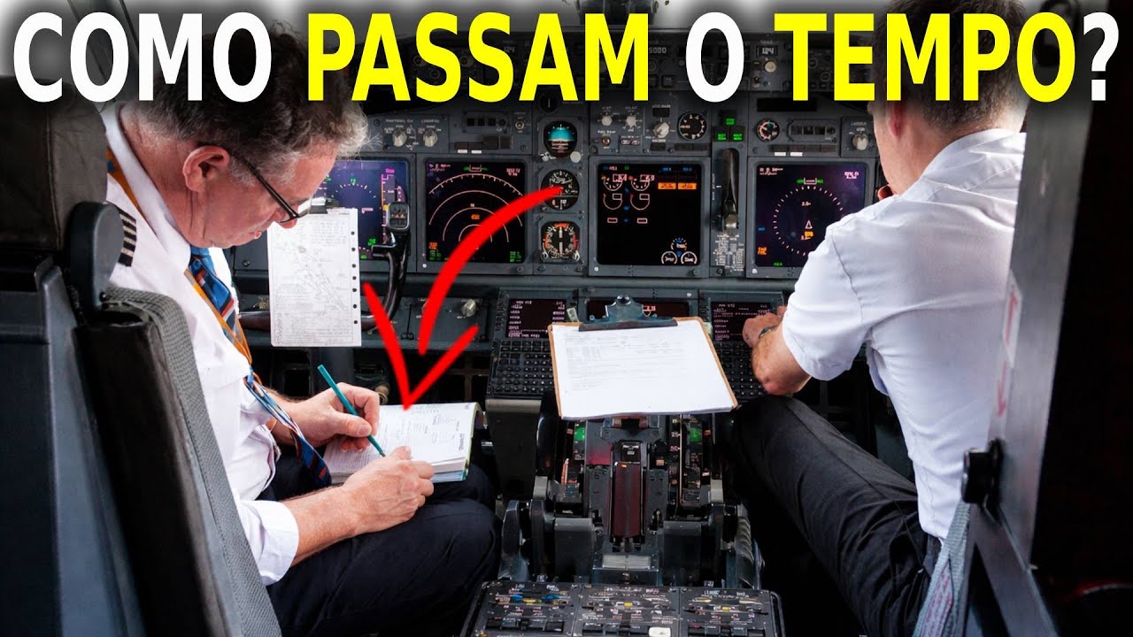 ¿Como PASSAM o TEMPO os PILOTOS em Voos LONGOS?
