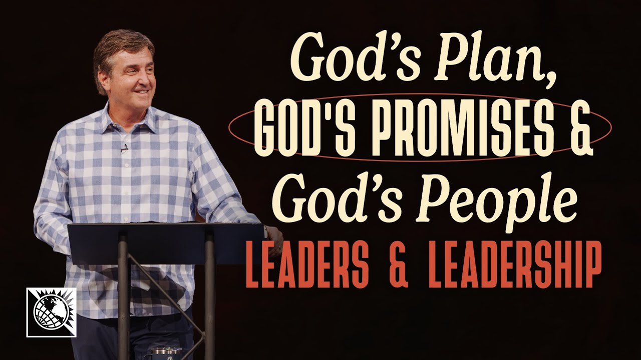 God’s Plan, God’s Promises & God’s People [Leaders & Leadership] | Pastor Allen Jackson
