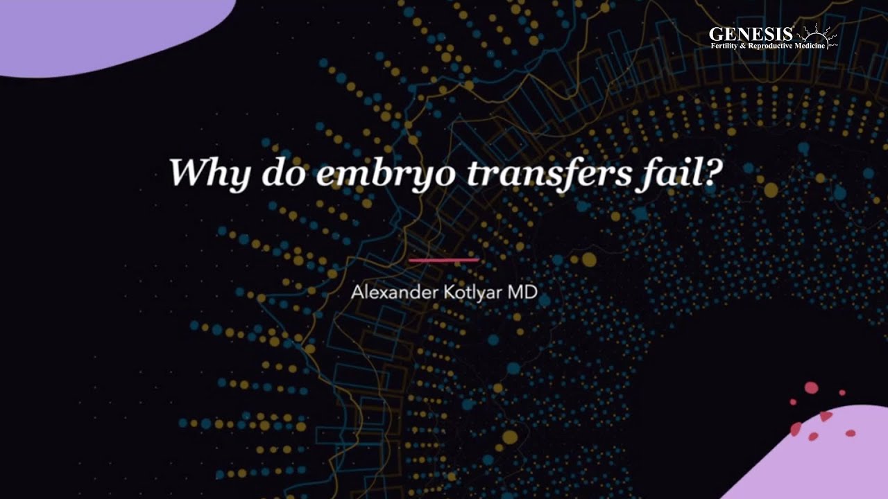 Why do embryo transfers fail?