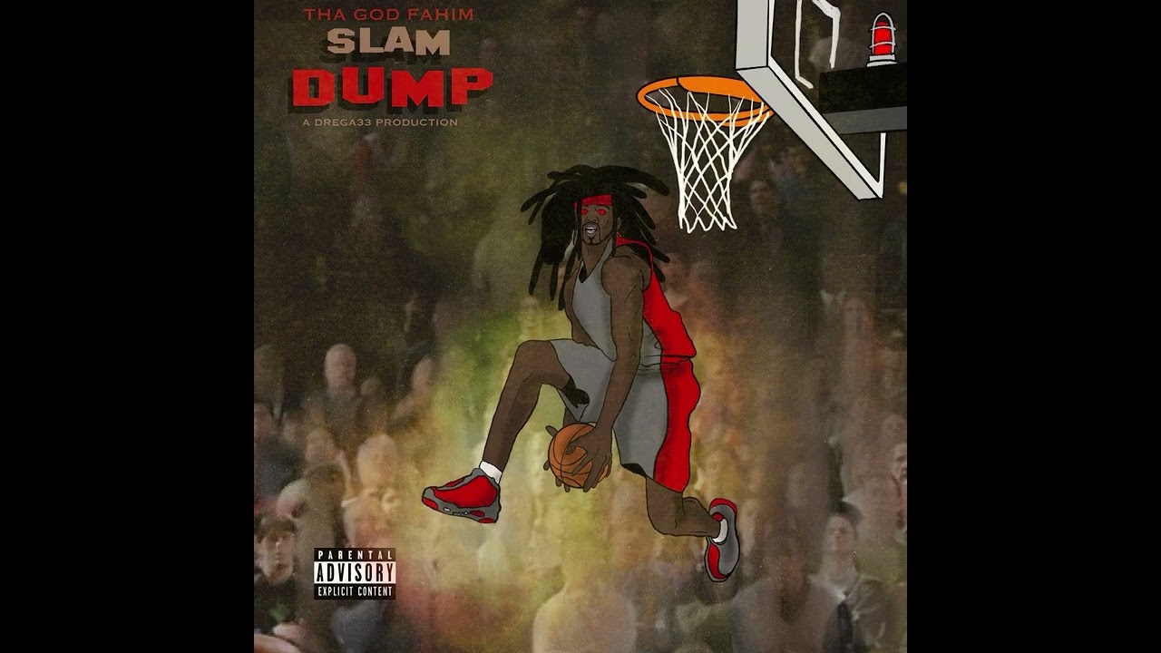 Tha God Fahim X Drega33 - Slam Dump