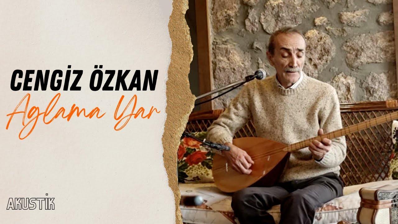 Cengiz Özkan | AĞLAMA YAR