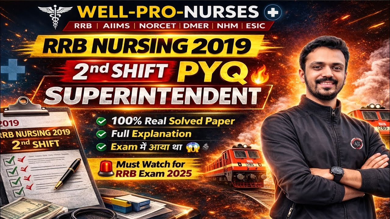 RRB Nursing 2019 2 Shift Question Paper | Staff Nurse PYQ with Explanation | RRB Superintendent 2025