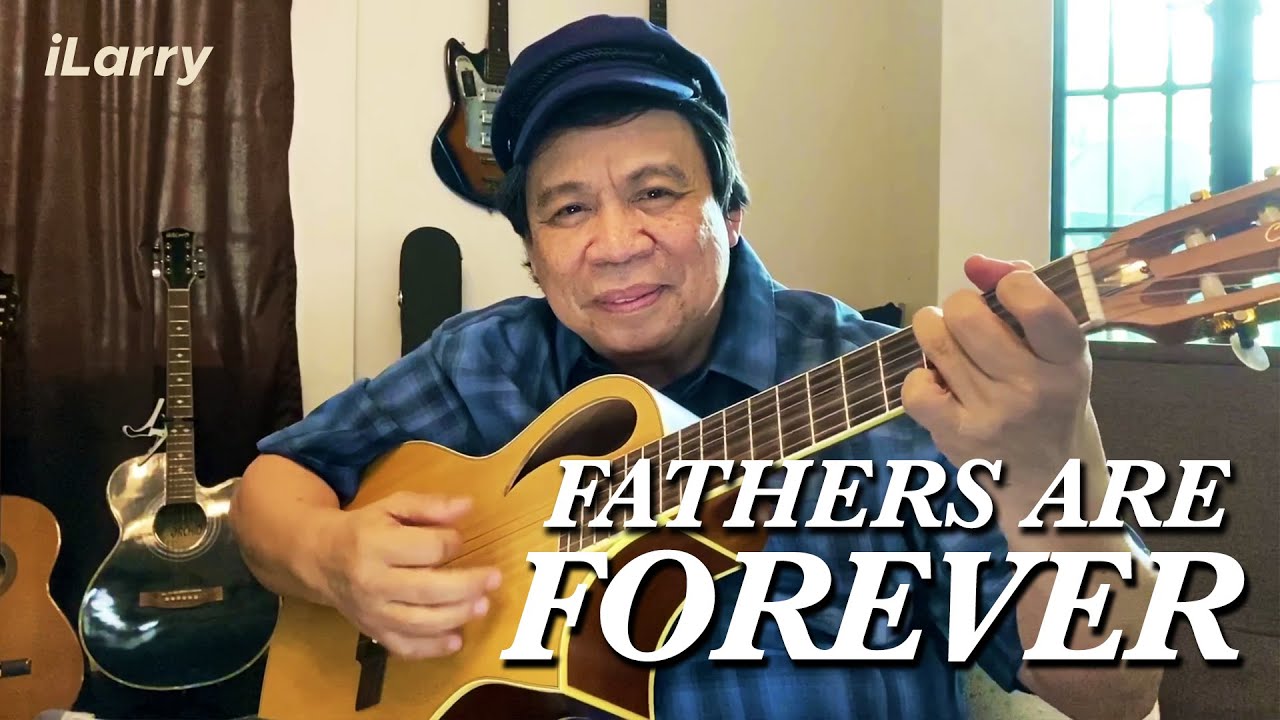 As The Songs Go By | FATHERS ARE FOREVER