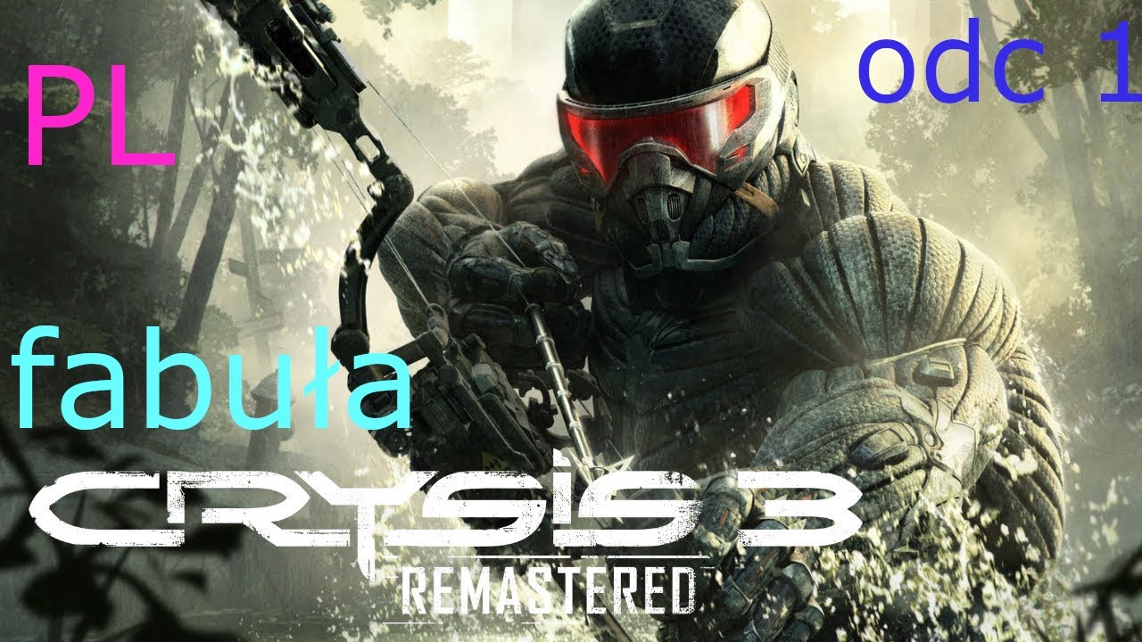 prorok alkatraz czy cepid?? |crysis 3 remastered  | odc1 #początek  #crysis3remastered #gameplay