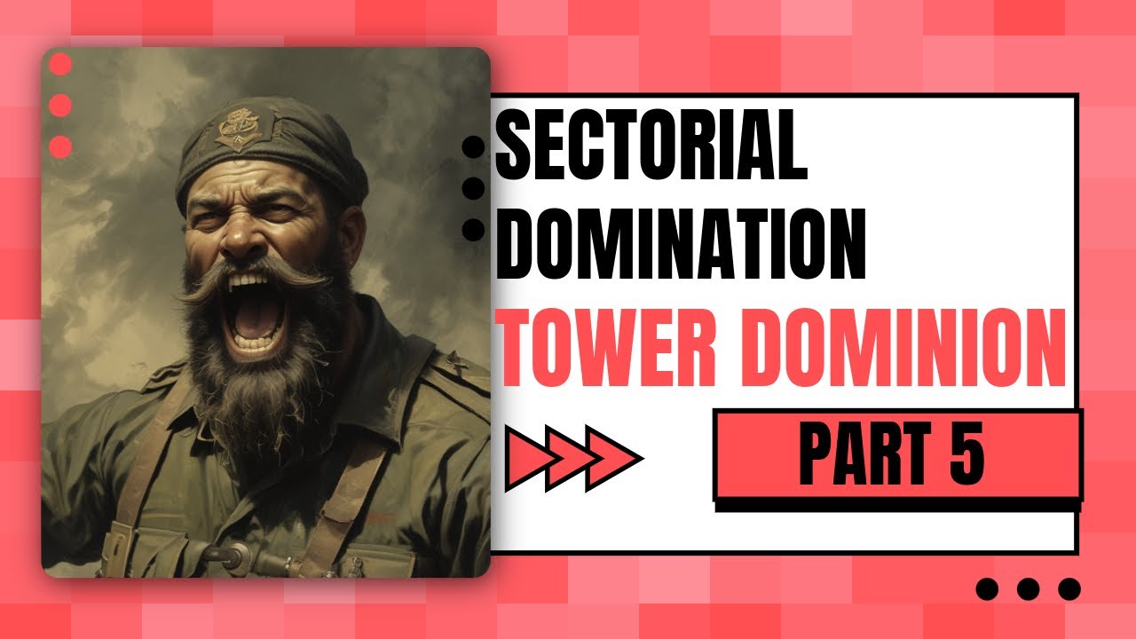 Sectorial Domination - Sergeant Gurtag [TOWER DOMINION] [#5] [NO COMMENTARY]