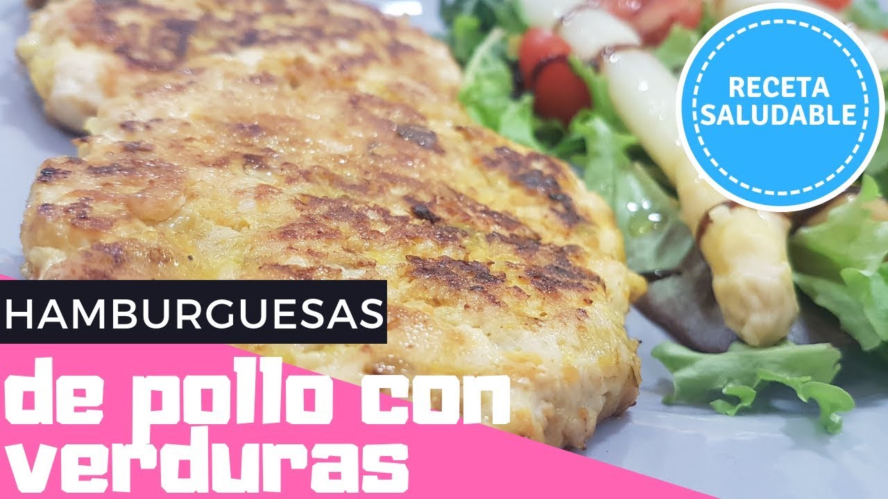 HAMBURGUESAS DE POLLO Y VERDURAS/RECETA SALUDABLE - IDEAL PARA TU DIETA