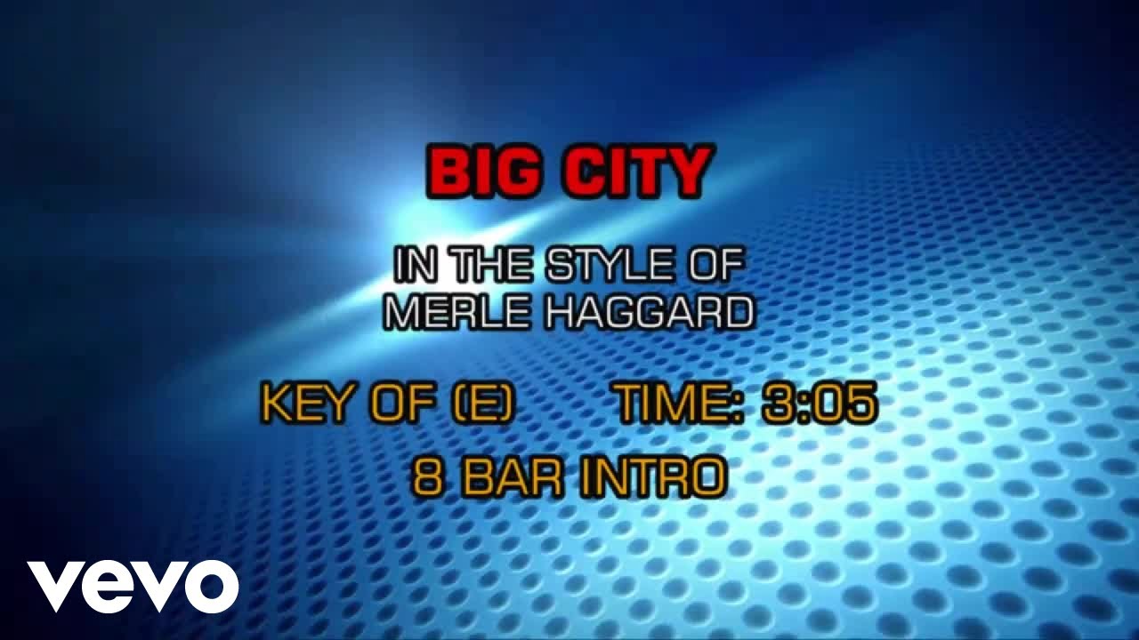 Merle Haggard - Big City (Karaoke)