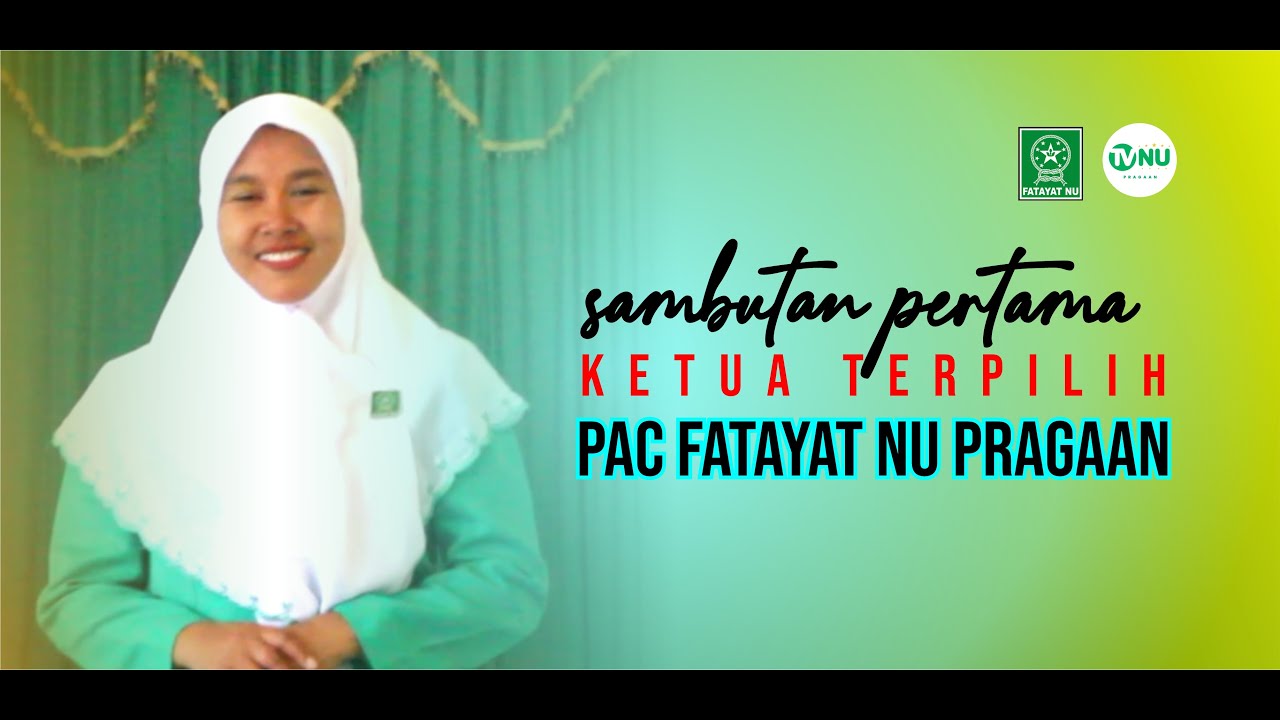 SAMBUTAN KETUA TERPILIH PAC FATAYAT NU KEC. PRAGAAN NY. FIFI SOFIATI AFIFIYAH.