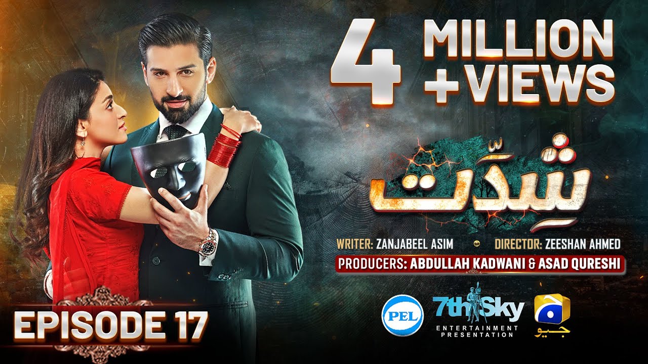 Shiddat Episode 17 [англ. Sub] Muneeb Butt — Anmol Baloch — в цифровой форме представлено PEL — 3...