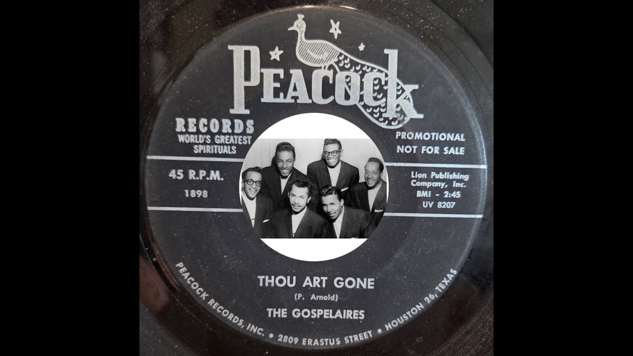 GOSPEL: The Gospelaires (of Dayton Ohio) / Thou Art Gone / Peacock 1898 / c1962