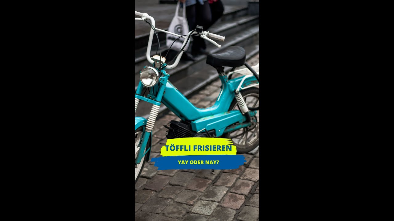 Mofa frisieren Yay oder Nay?