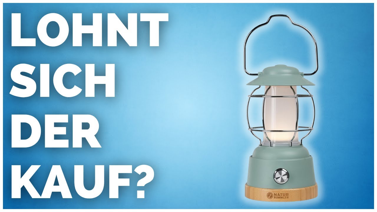 NATURBUMMLER&reg; Campinglampe - Campinglampe im Test [KURZ & KOMPAKT]