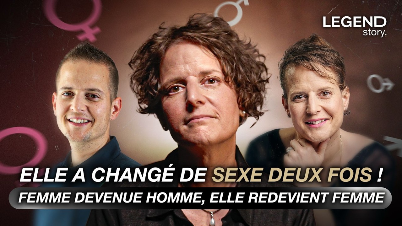 ELLE A CHANGÉ DE SEXE DEUX FOIS ! FEMME DEVENUE HOMME, ELLE REDEVIENT FEMME