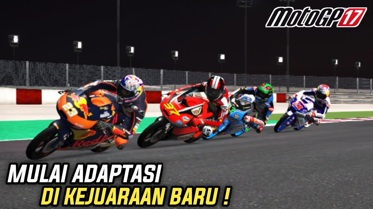 Debut Perdana PEMBALAP INDONESIA Di Kelas Moto 3 - MotoGP 17 Career 1