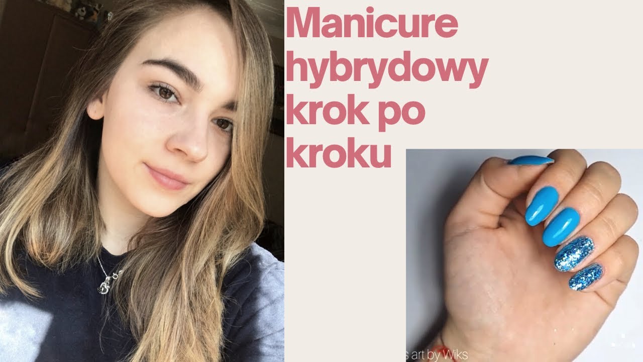 Manicure hybrydowy krok po kroku 💅🏻Nails art by Wiks