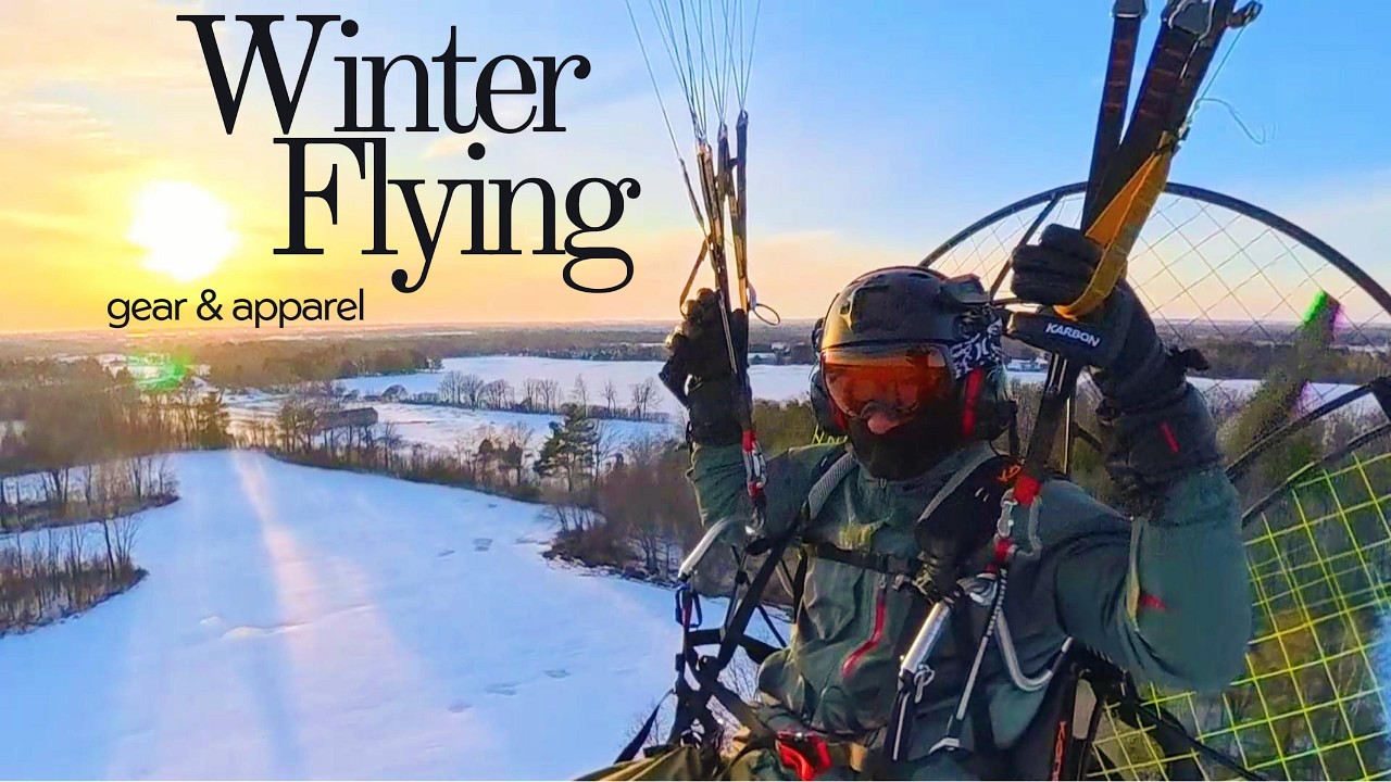Sub-Zero Paramotoring! - Gear Guide