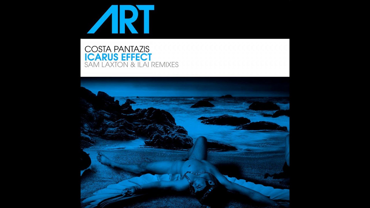 Costa Pantazis - Icarus Effect (Sam Laxton Remix)