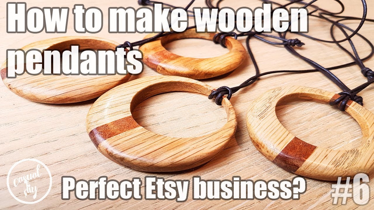 How to make wooden pendants. Perfect Etsy business?