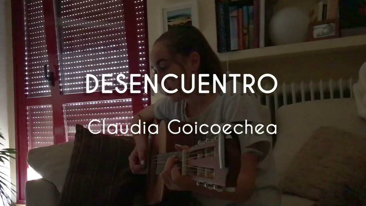 Desencuentro (Pablo Alborán) - Claudia Goicoechea