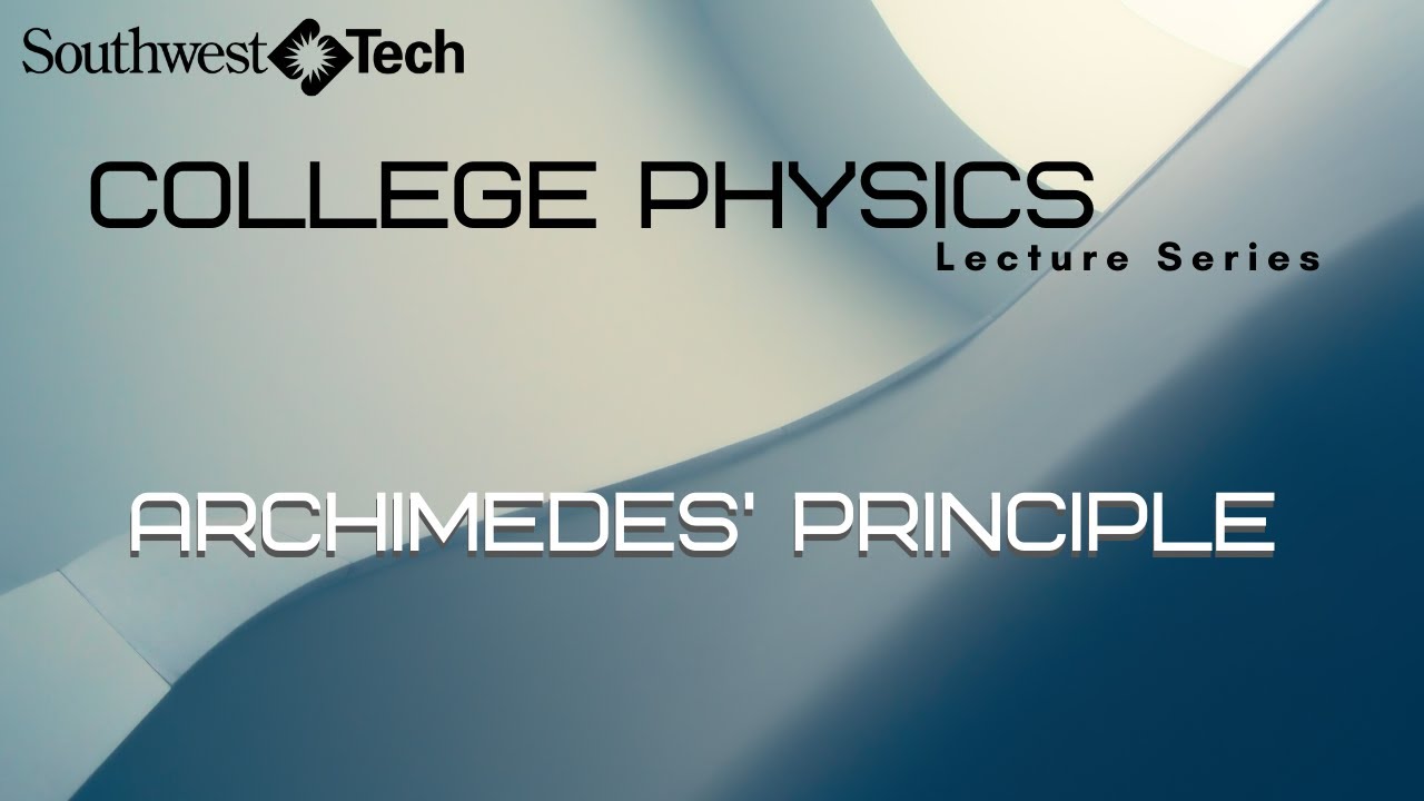 Archimedes’ Principle – College Physics