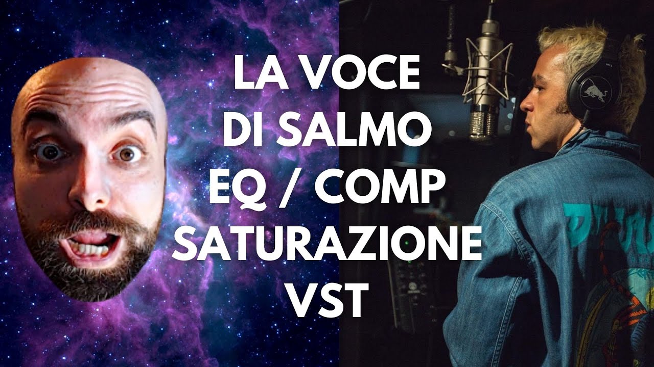 Tento di ricreare la voce (eq compressione) di SALMO