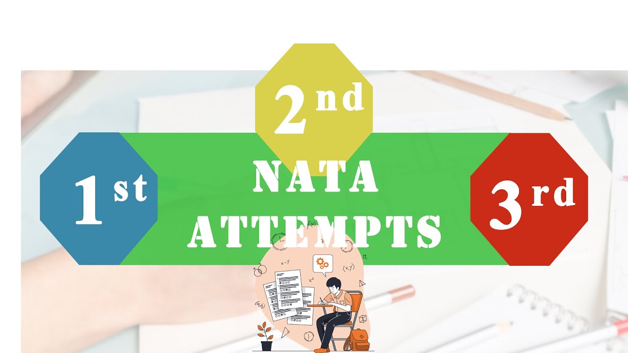 NATA Examination ( B.Arch ) - How many  Attempts shouly you Give ?