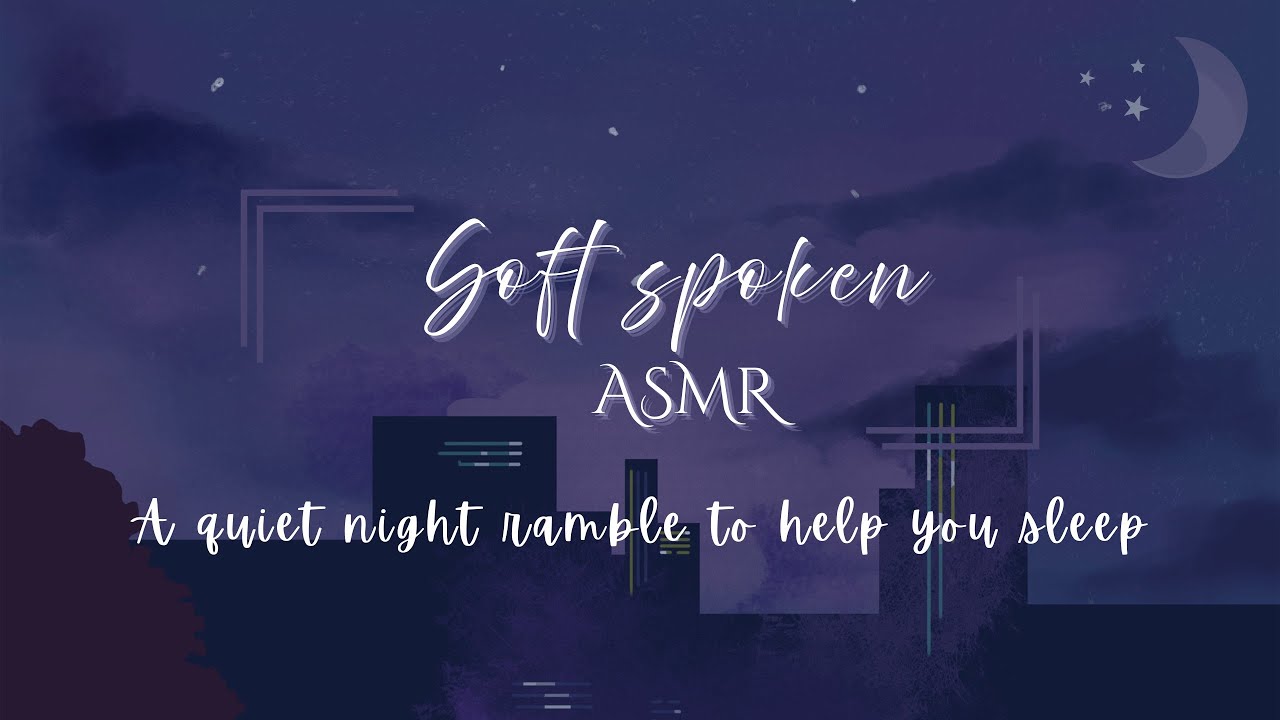 Missing you | Soft Spoken ASMR for Sleep