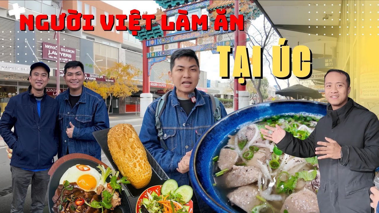 Thủ phủ người Việt ở Úc: Gặp những người Trẻ mạo hiểm thành công ở xứ người I Phong Bụi