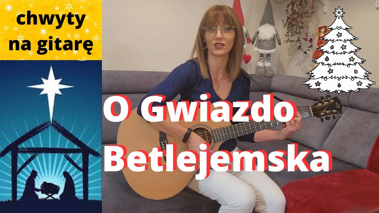 O Gwiazdo Betlejemska - chwyty + tekst - Piosenki religijne z gitara - Marzena Palka - piękna kolęda