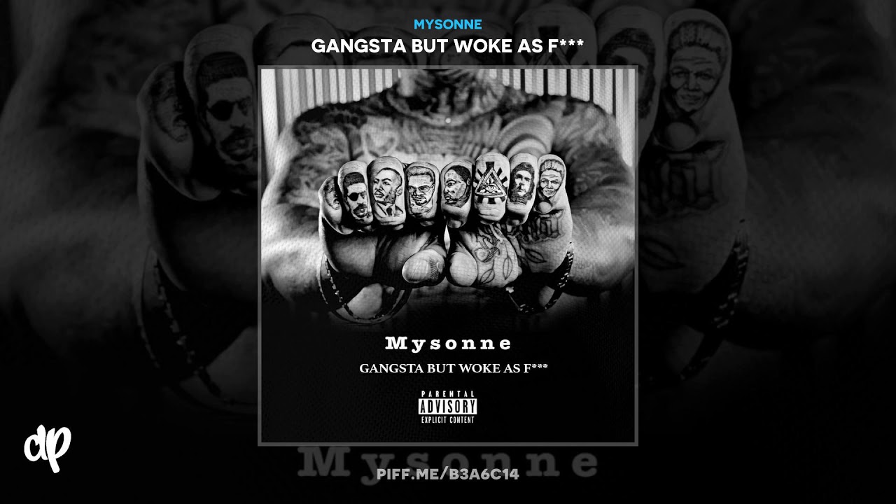 Mysonne - Getty Up ReMix [Gangsta But Woke As F***]