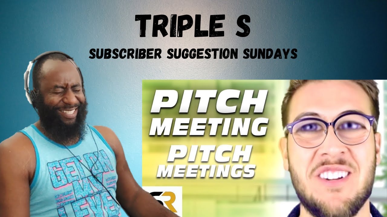 Pitch Meetings Pitch Meeting | Reaction