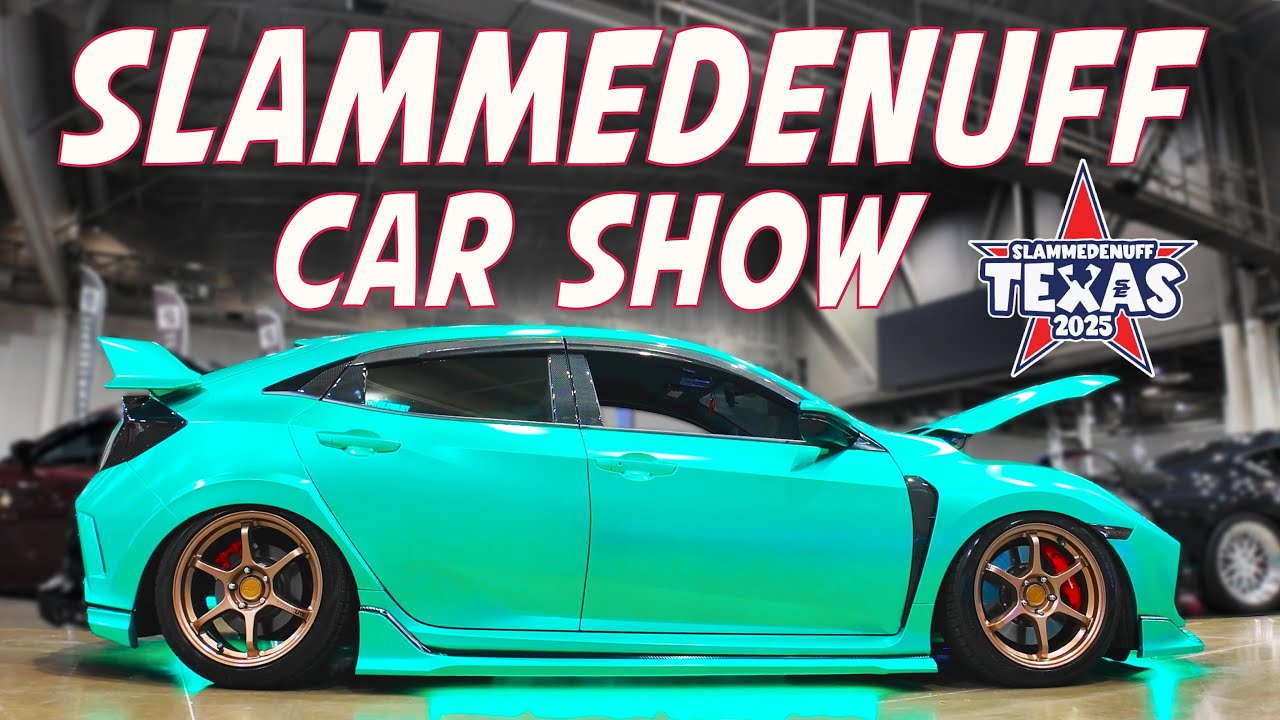 SLAMMEDENUFF TEXAS - Wildest STANCE Car Show in Texas! - Houston’s Cleanest Builds Took Over NRG!