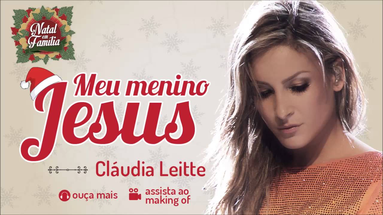 Claudia Leitte - Meu Menino Jesus (Natal em Fam&iacute;lia - &Aacute;udio Oficial)