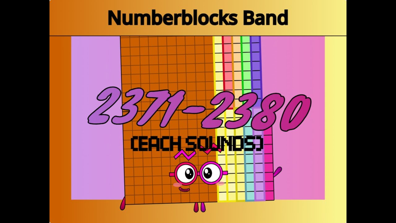 Numberblocks Band 2371-2380 (Каждый звук)