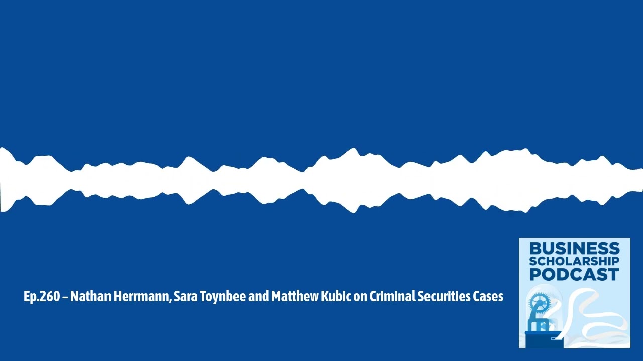 Business Scholarship Podcast - Ep.260 – Nathan Herrmann, Sara Toynbee and Matthew Kubic on...