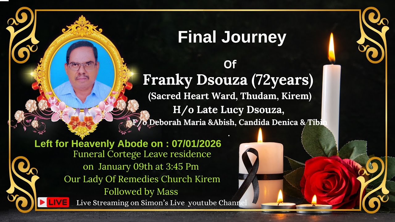 Final journey of Franky Dsouza (72years)   ||Our Lady Of Remedies Church Kirem