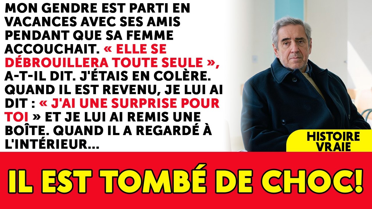 Mon Gendre Est Parti En Vacances Avec Ses Amis Pendant Que Sa Femme Accouchait Seule.