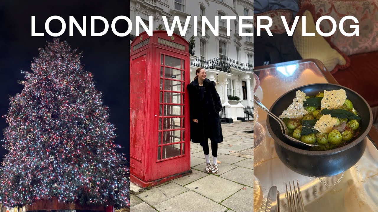 London Vlog 🇬🇧・spending 72h in London watching Christmas lights and eating loads of good food