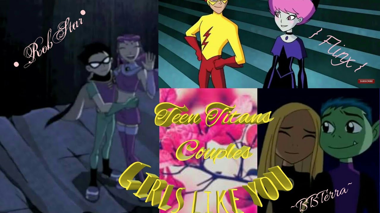 Teen Titans Couples | RobStar, BBTerra, Flinx | - Maroon 5 ft Cardi B ~ Girls like you AMV ✔