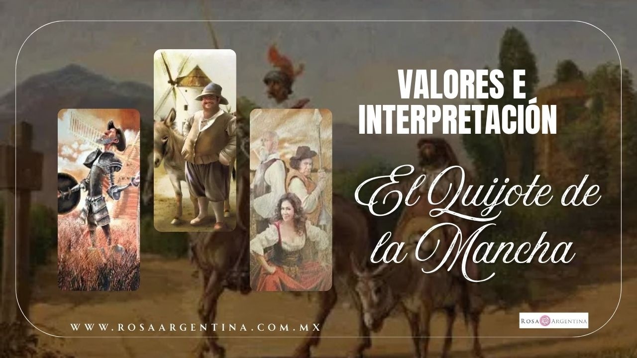 VALORES E INTERPRETACIÓN -EL QUIJOTE DE LA MANCHA