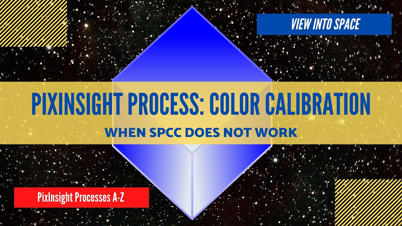 PIXINSIGHT Process Tutorial: Color Calibration