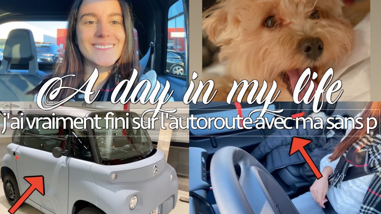 J'ai fini sur l'autoroute avec ma sans permis // a day in my life