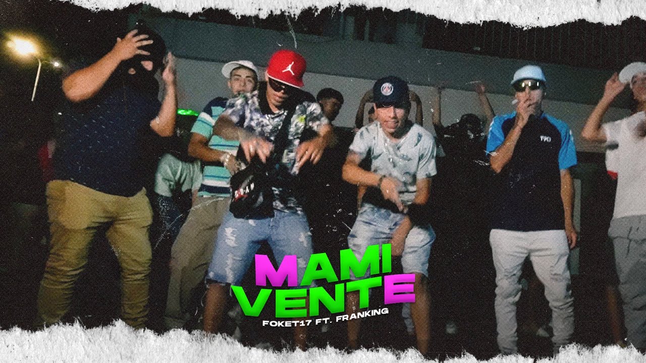 Foket & Franking - MAMI VENTE (Video Oficial)