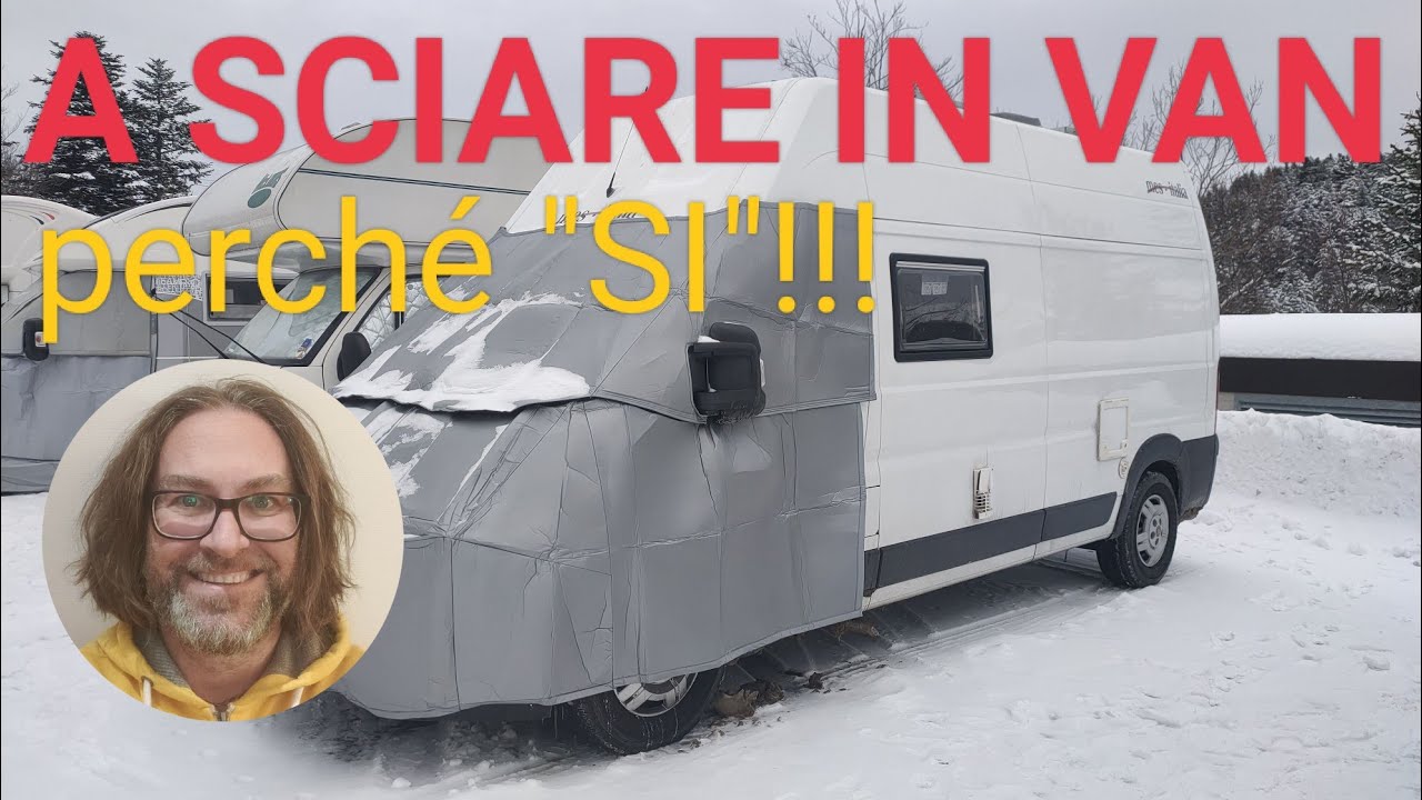 VANLIFE - IN VAN O CAMPER A SCIARE???... PERCHE' SI!!! - VIDEO NEVE ABETONE
