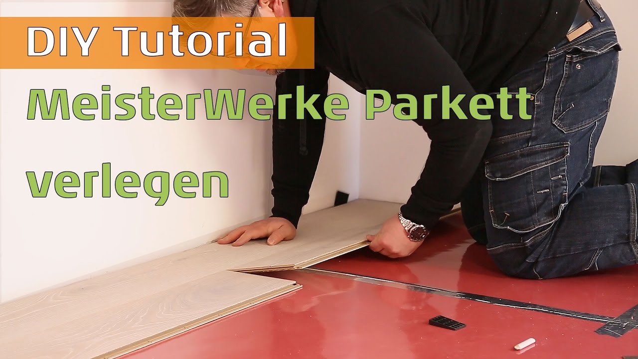 MeisterWerke Parkett verlegen