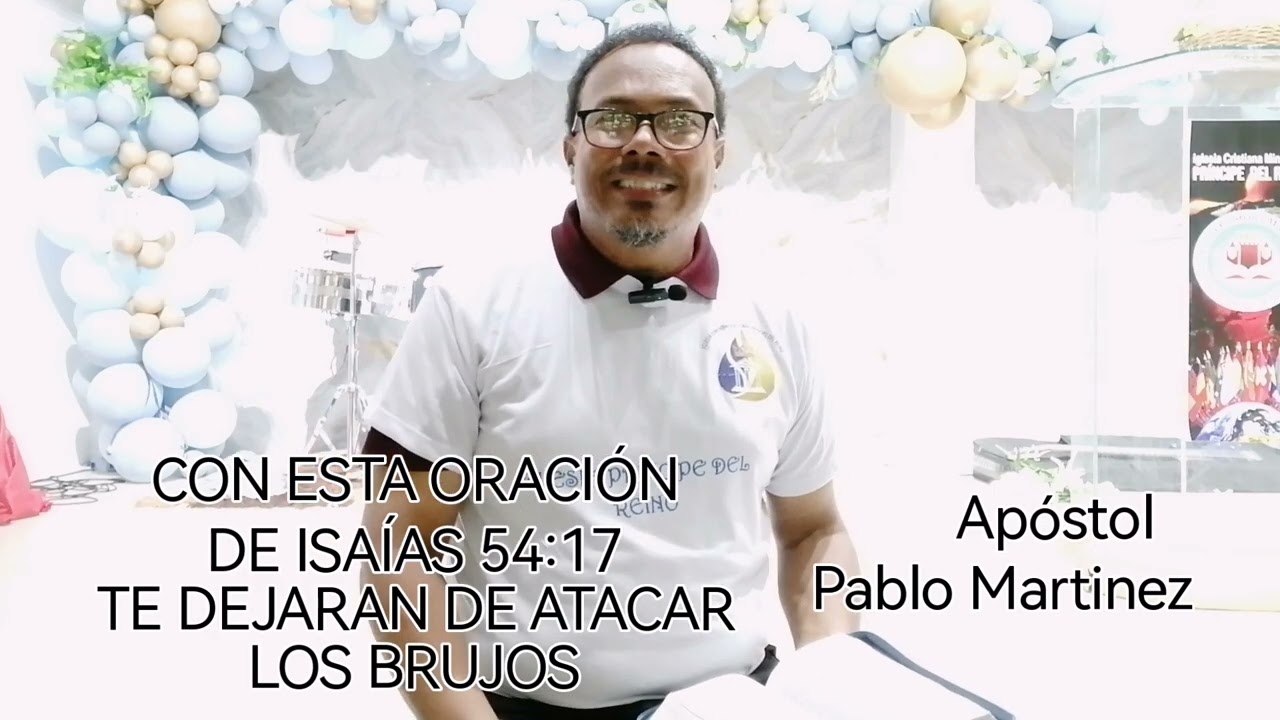 CON ESTA ORACIÓN DE ISAÍAS 54:17 TE DEJARAN DE ATACAR LOS BRUJOS